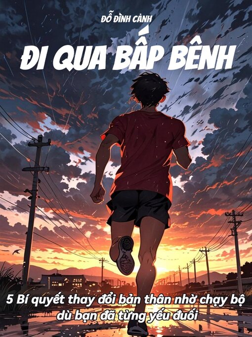 Title details for ĐI QUA BẤP BÊNH by Canh Do Dinh - Available